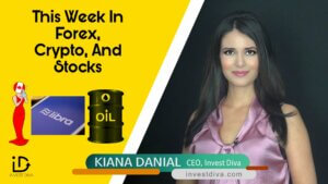 This Week In Forex, Crypto, And Stocks - Invest Diva