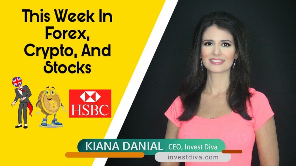 Kiana Danial Invest Diva This Week in Forex Cryptocurrency Stocks