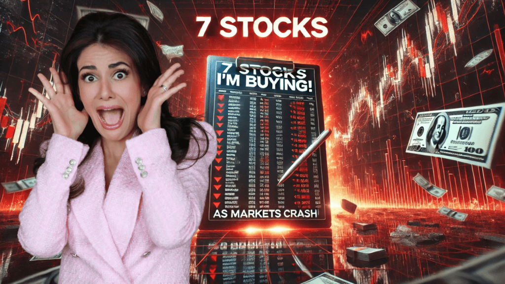 7 stocks I am buying as markets crash